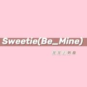 Sweetie(Be_Mine)