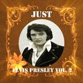 Just Elvis Presley, Vol. 2