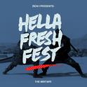 Hella Fresh Fest Mixtape专辑