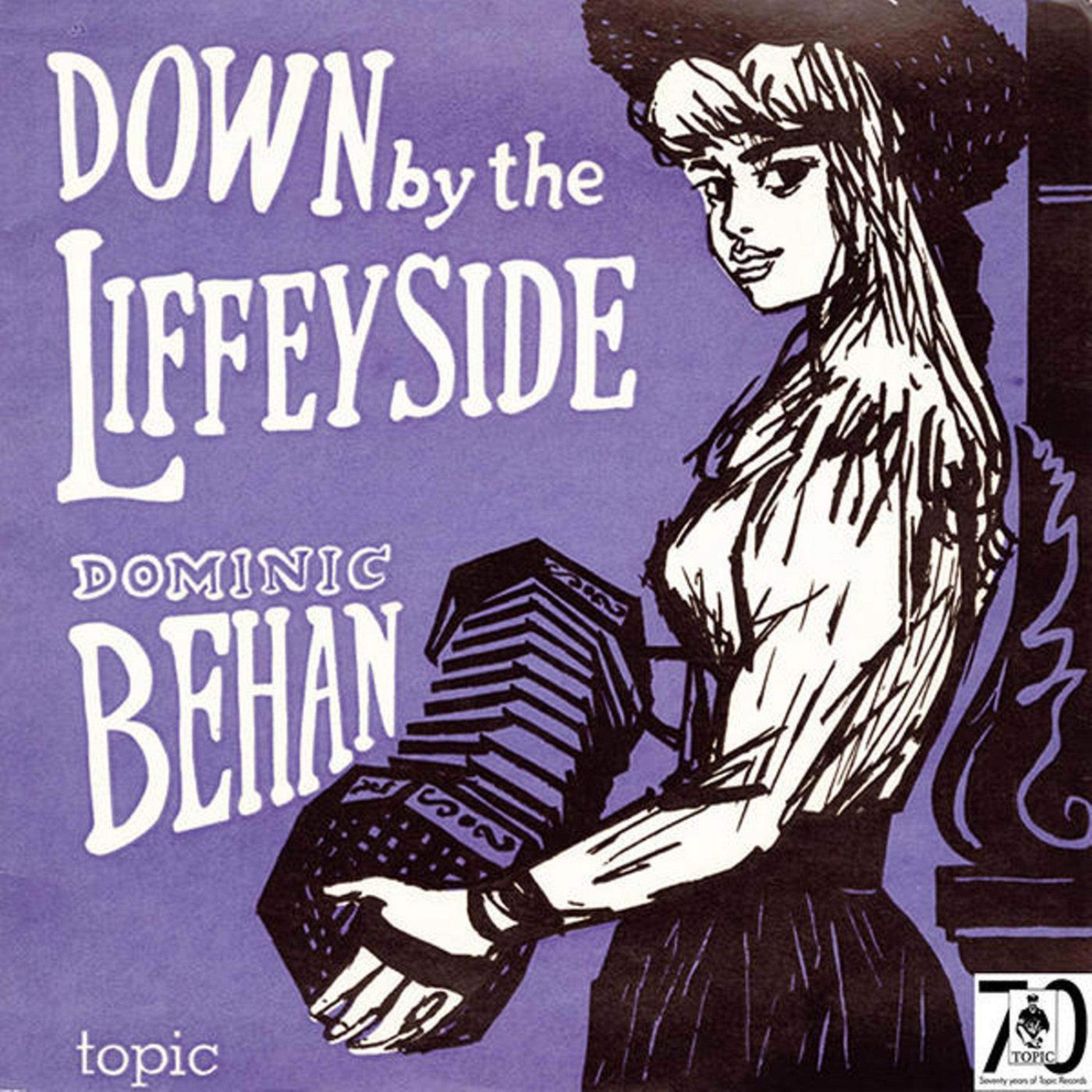 Down by the Liffeyside: Irish Street Ballads