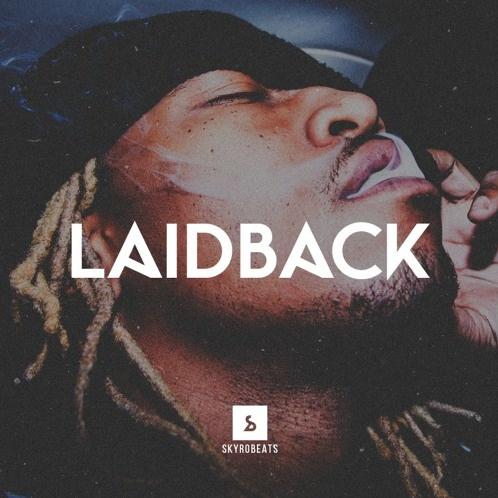 Laidback (Prod. by SkyroBeats)