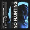 Proa Deejay - No Flunting