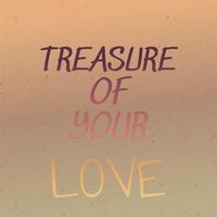 Treasure of Your Love