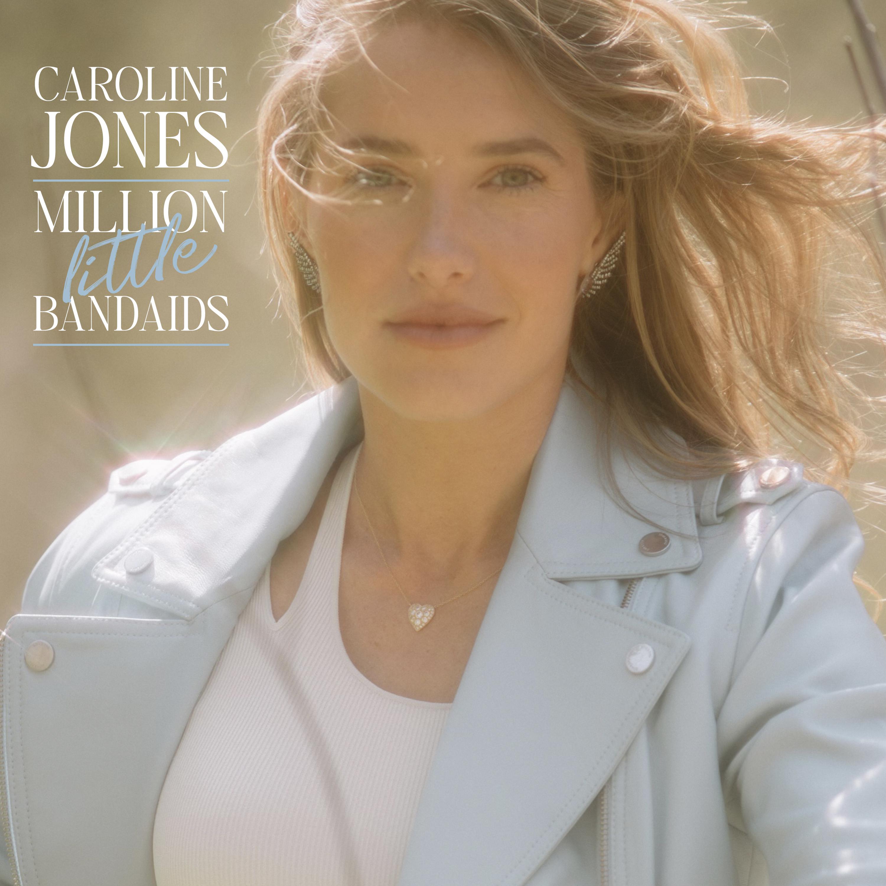 Caroline Jones - Million Little Bandaids