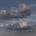 Cloud doesn’t nice anymore