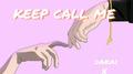 keep call me专辑