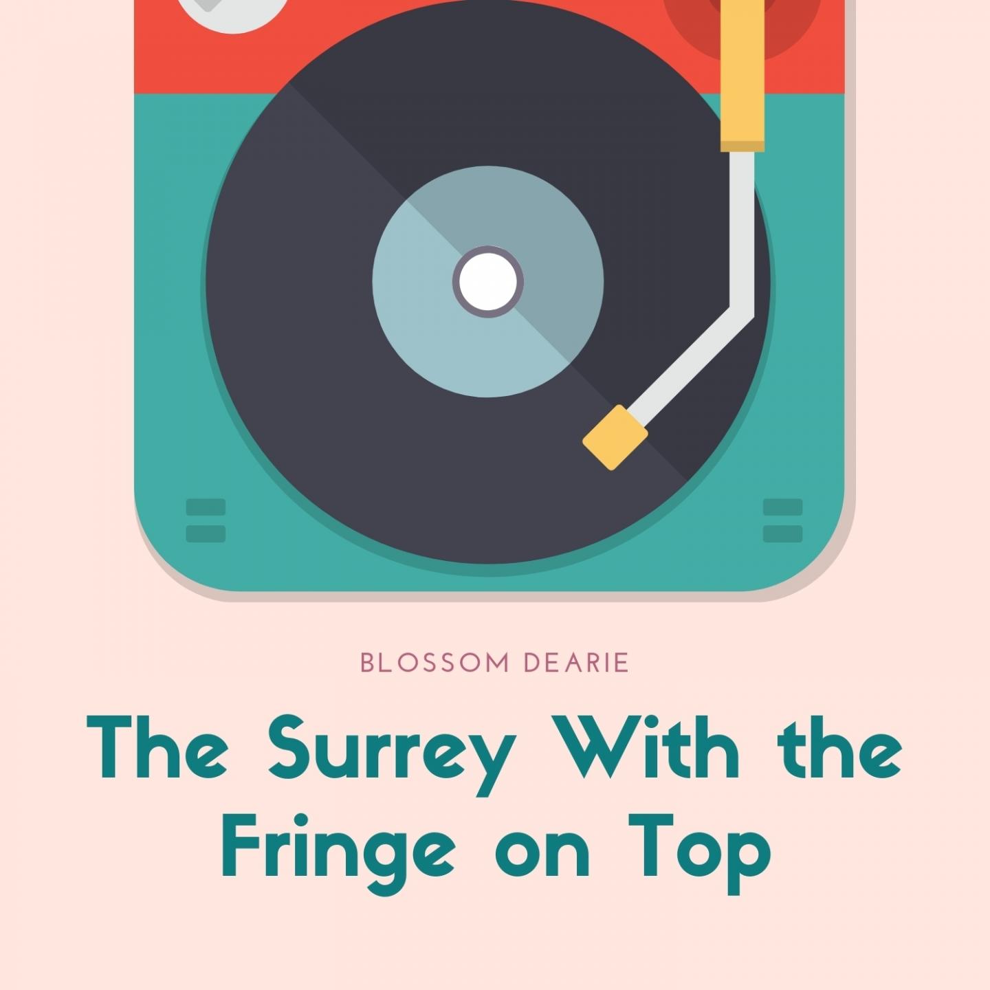 The Surrey With the Fringe on Top