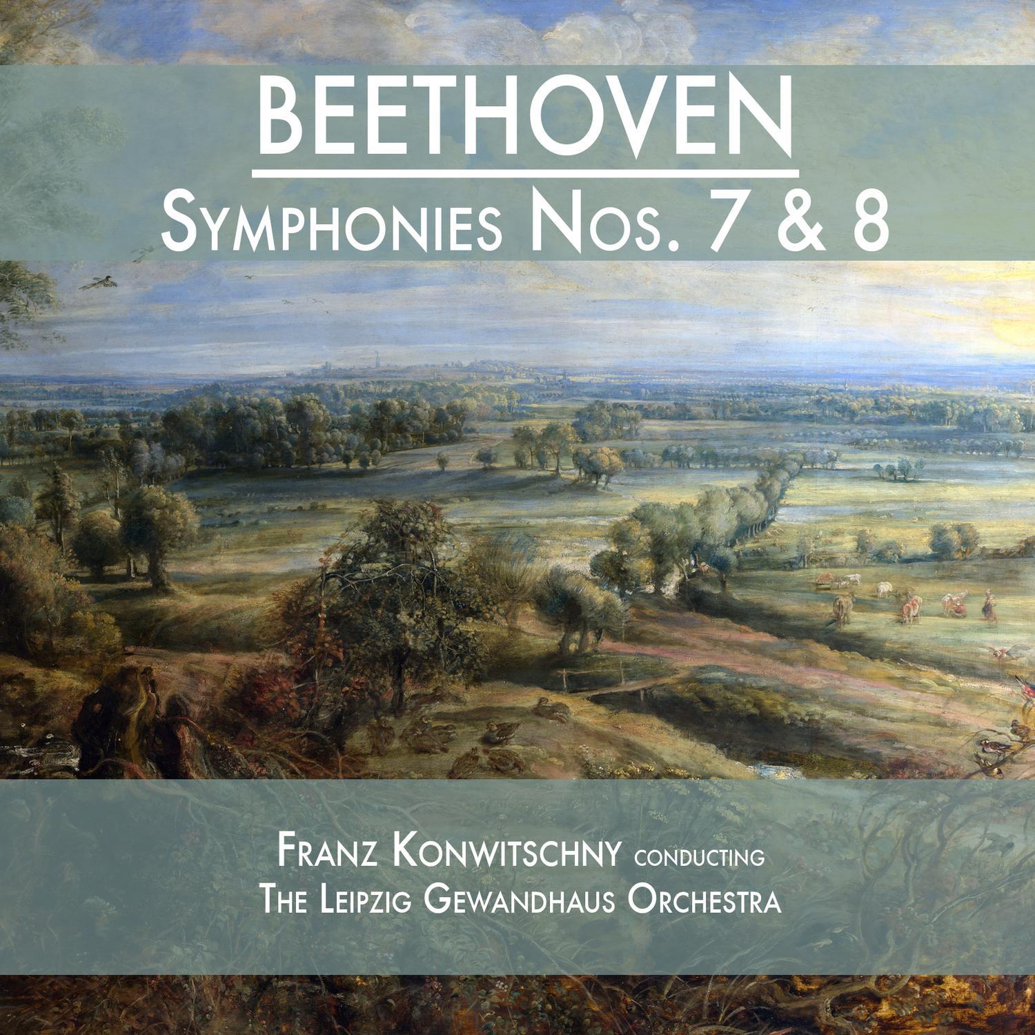 Beethoven: Symphonies Nos. 7 & 8专辑