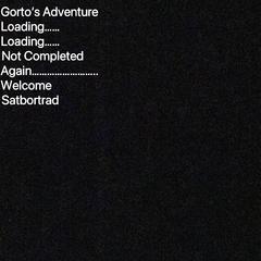 Gorto‘s Adventure