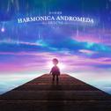 Harmonica Andromeda (Deluxe)专辑