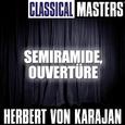 Classical Masters: Semiramide, Ouvertüre