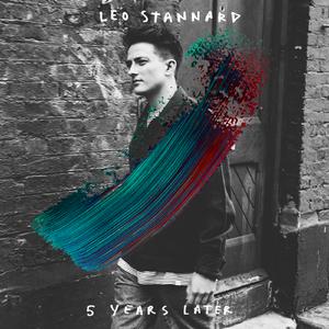 Leo Stannard - 5 Years Later (消音版) 带和声伴奏