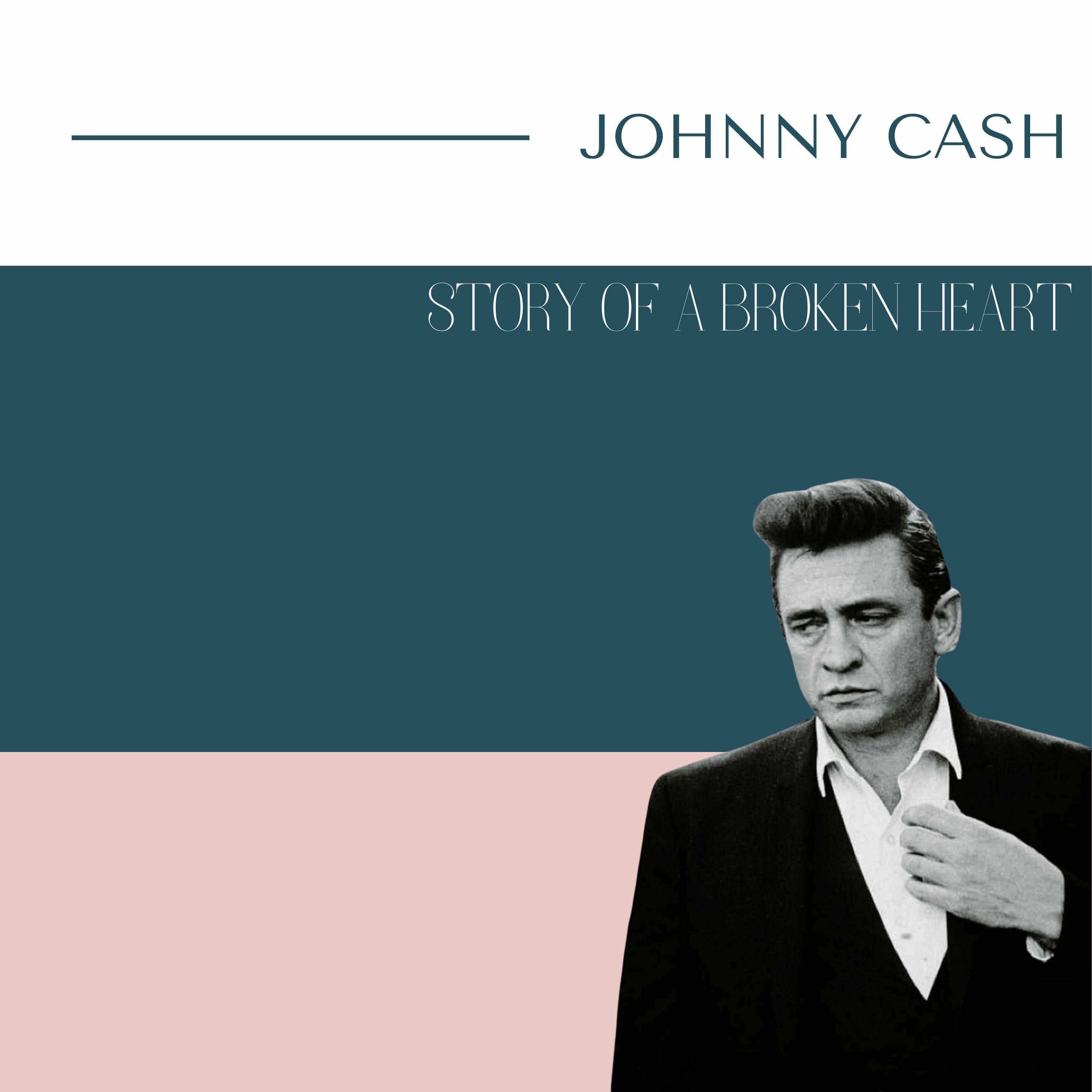 Johnny Cash - Story of a Broken Heart