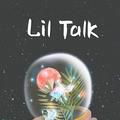 Lil Talk