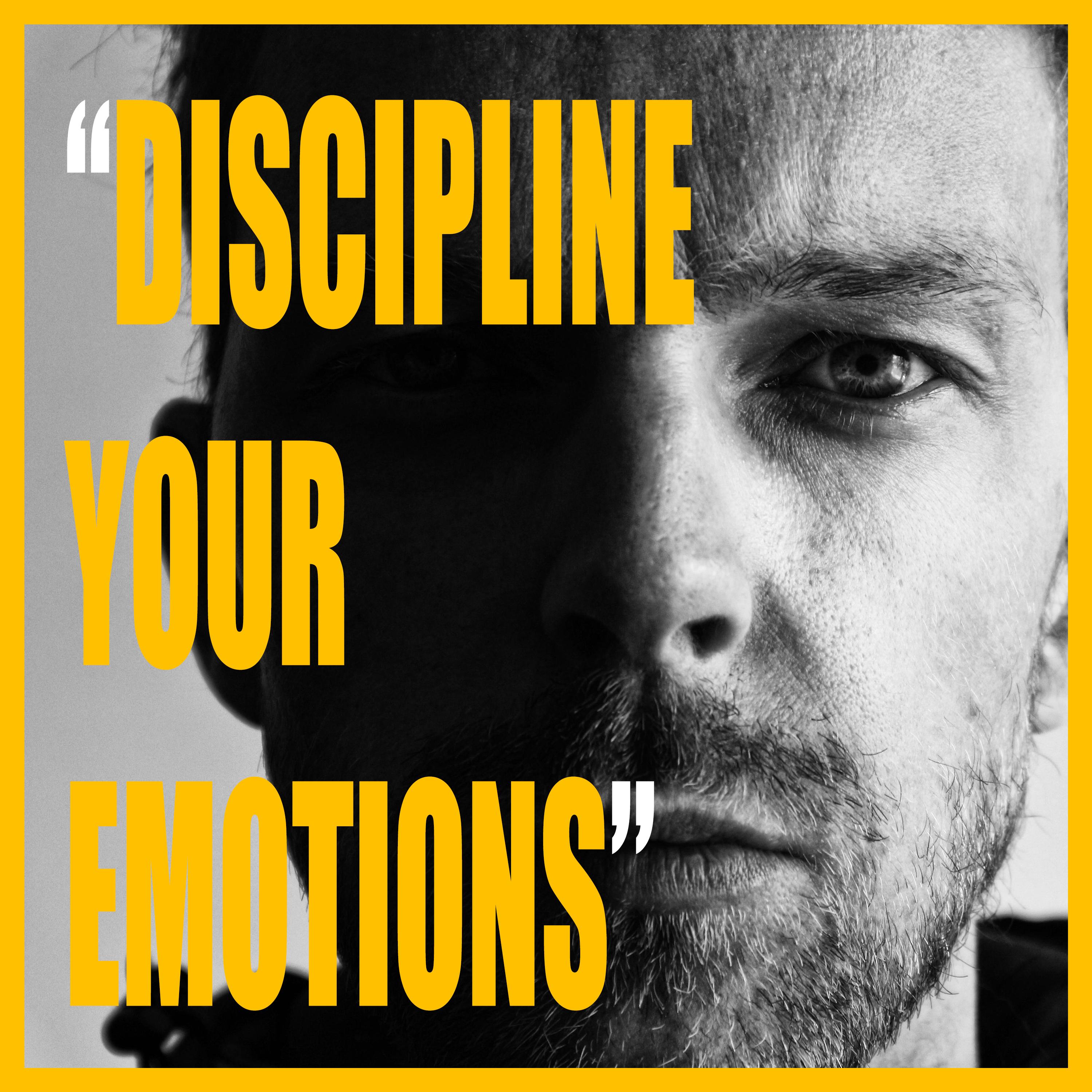 DISCIPLINE YOUR EMOTIONS (Instrumental)
