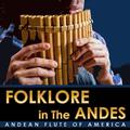 Folklore in the Andes. Andean Flute of America