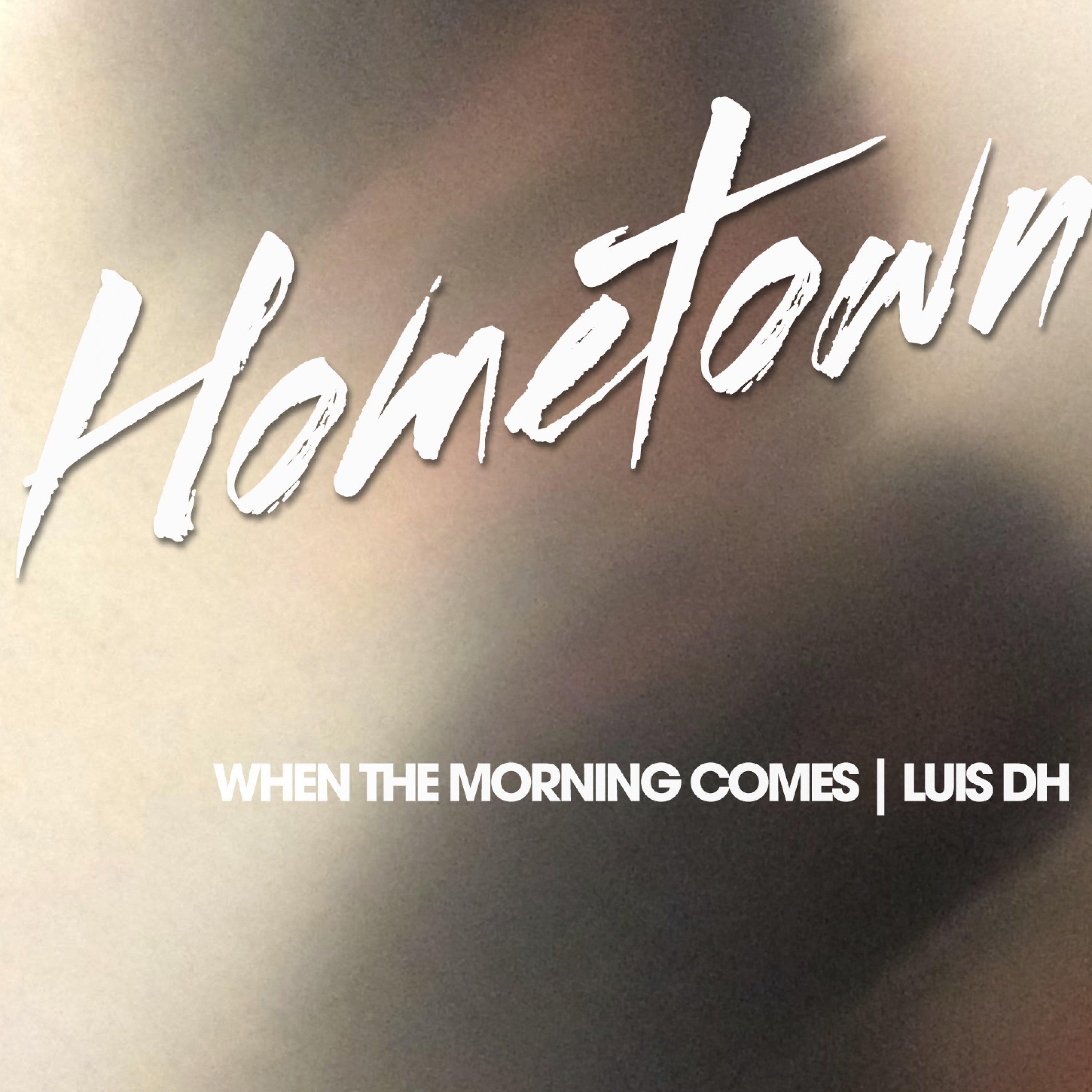 When The Morning Comes