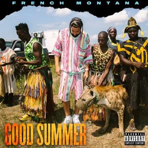 French Montana - Good Summer (Instrumental) 原版无和声伴奏 （降1半音）