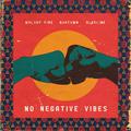 No Negative Vibes