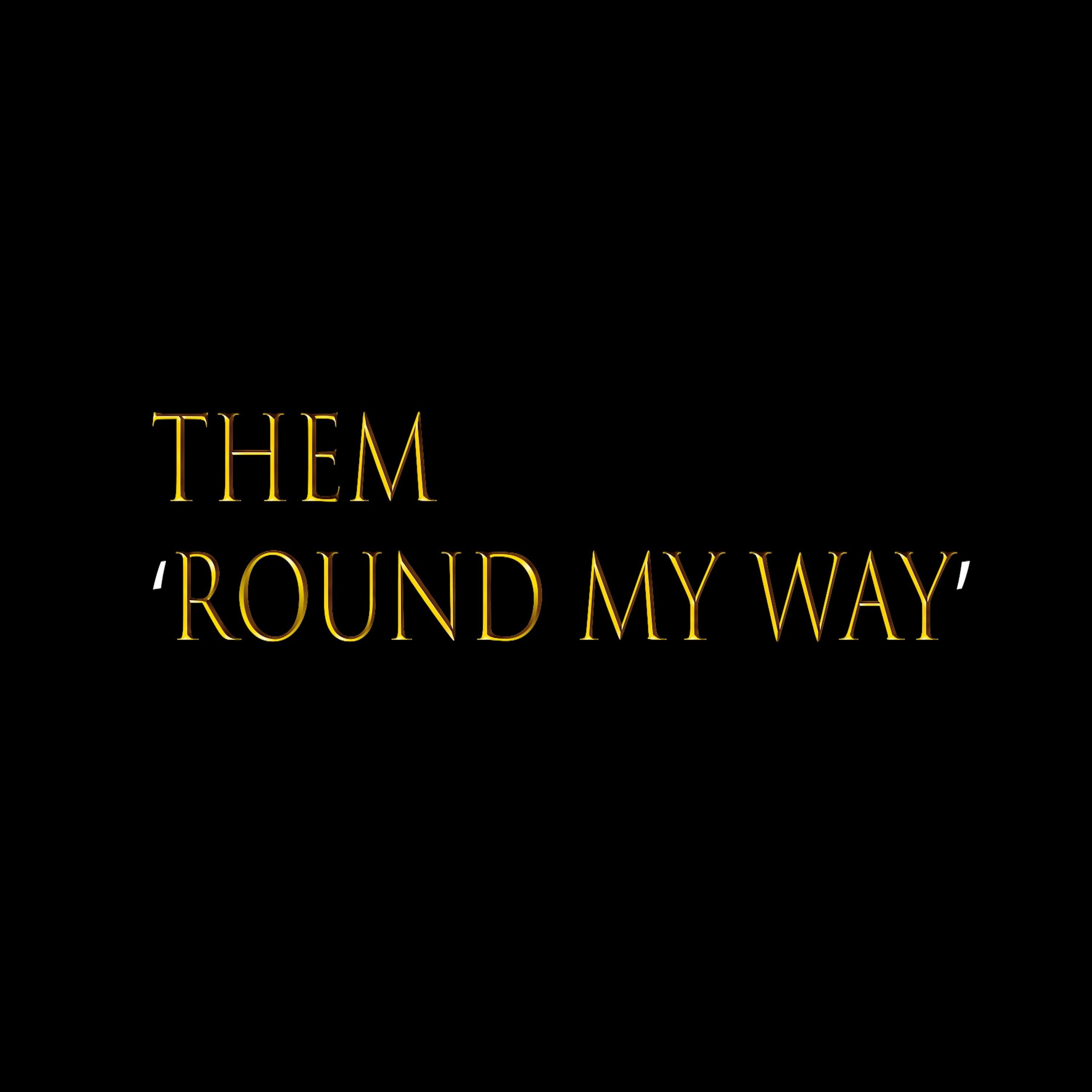 Round My Way