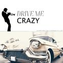 Drive Me Crazy专辑