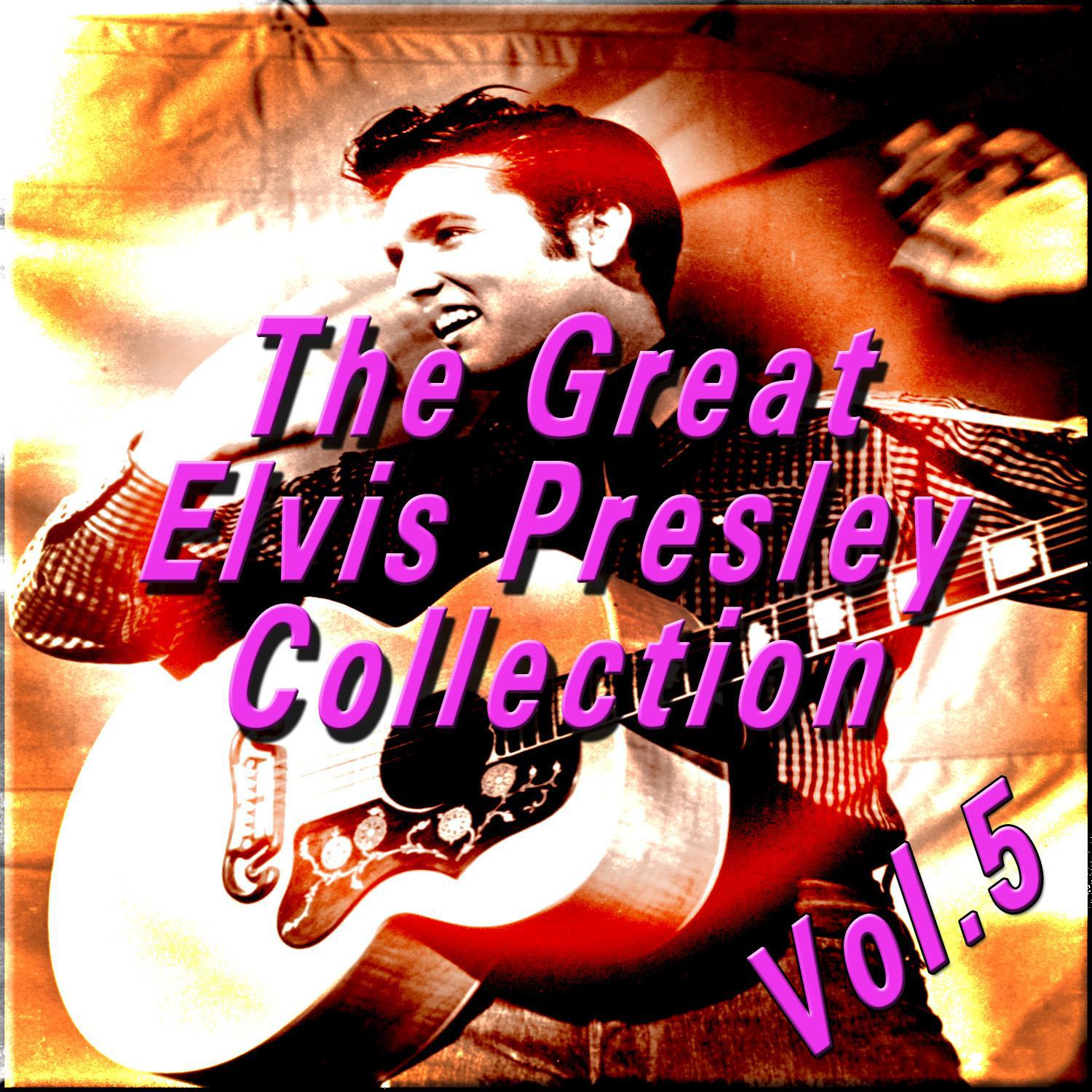 The Great Elvis Presley Collection, Vol. 5专辑