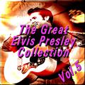 The Great Elvis Presley Collection, Vol. 5
