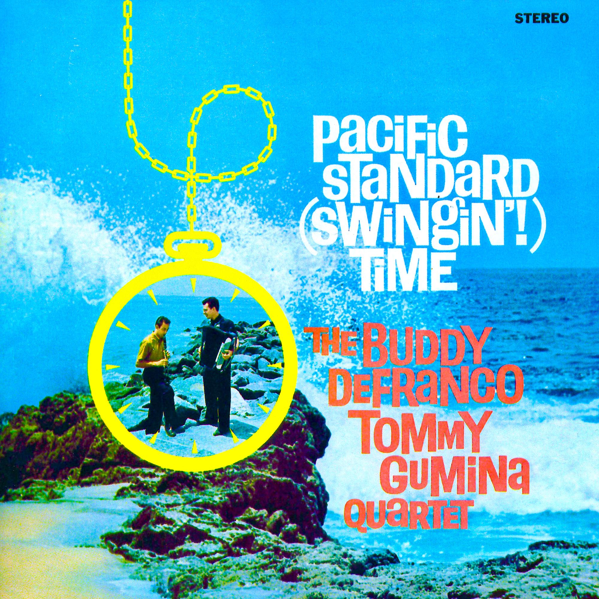 Pacific Standard (Swingin!) Time (Remastered)
