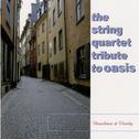 Decadence & Vanity: The String Quartet Tribute to Oasis专辑