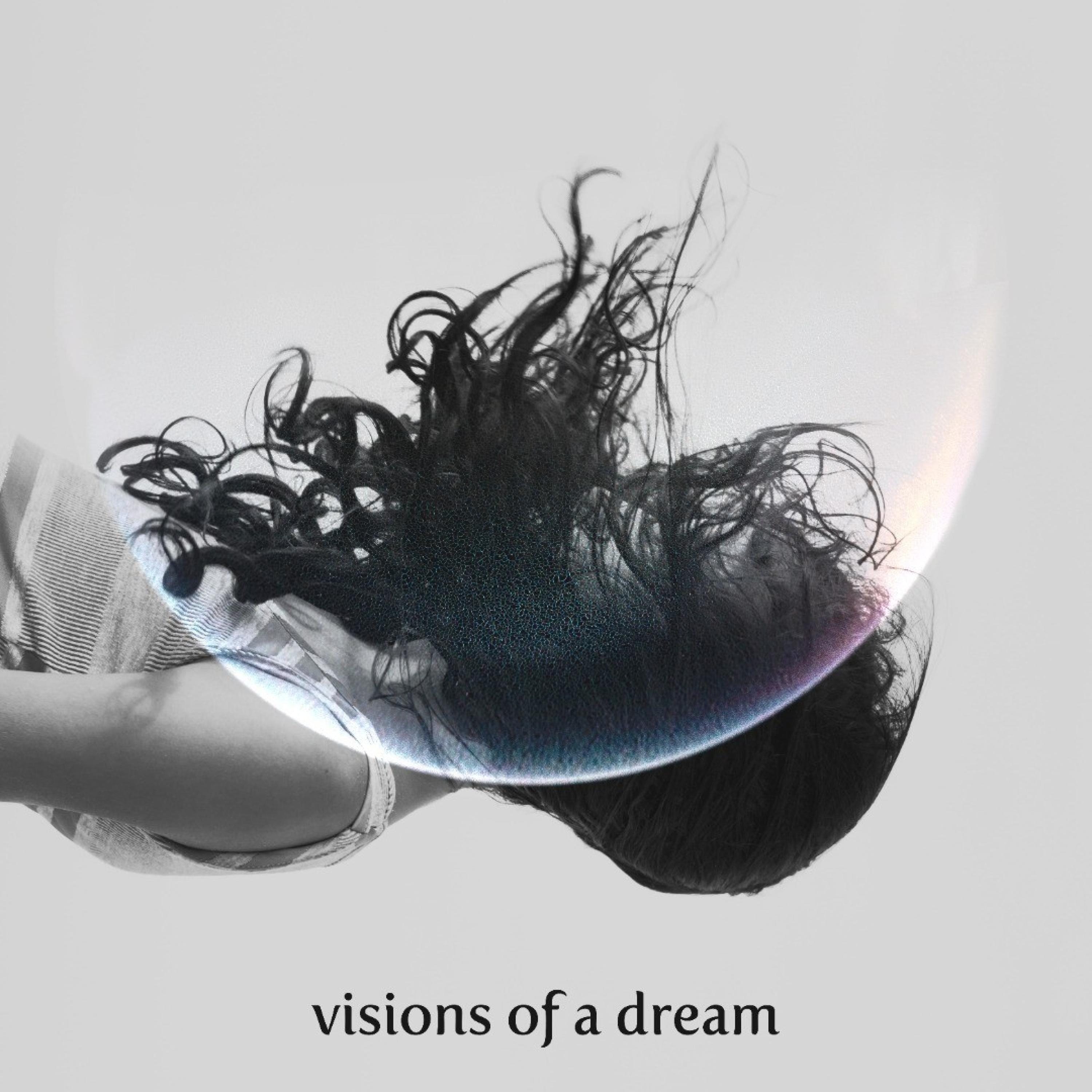 V.X.D - Visions Of A Dream