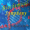 【理综系列·生物基础】生化交响曲(Biochemical Symphony)第一辑专辑