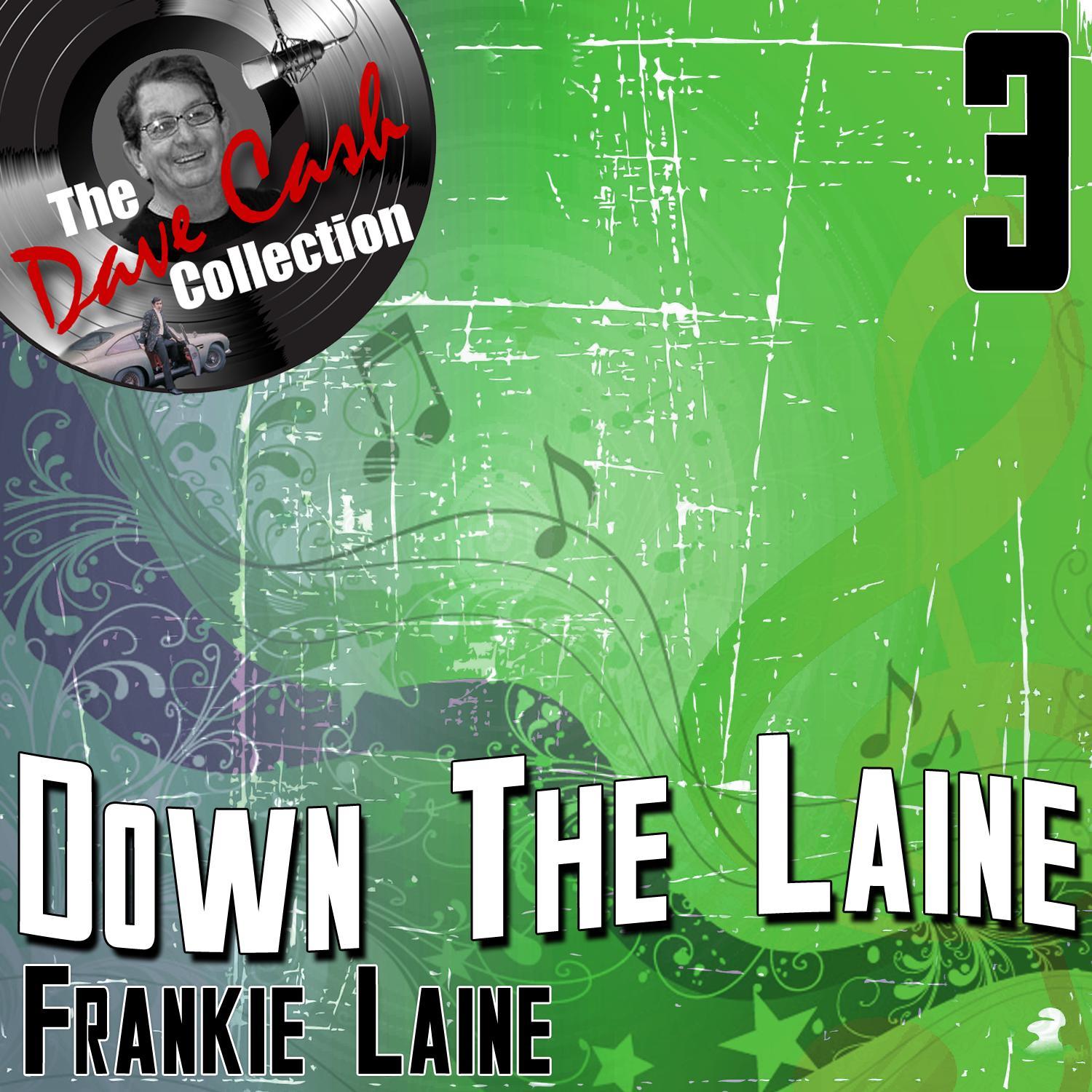 Down The Laine 3 - [The Dave Cash Collection]