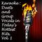 Karaoke: Duets and Group Vocals in Today's Hottest Hits, Vol. 1专辑