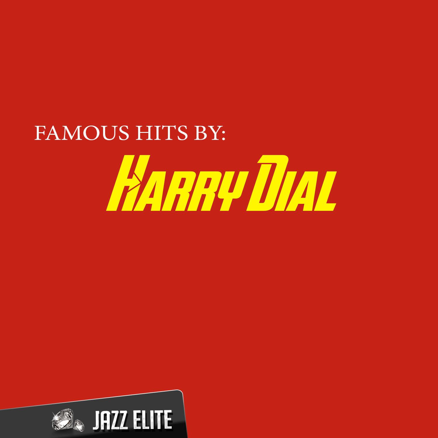 Famous Hits by Harry Dial