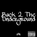 Back 2 The Underground