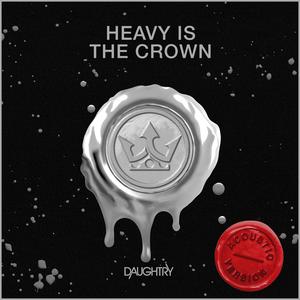Daughtry - Heavy Is the Crown (BB Instrumental) 无和声伴奏