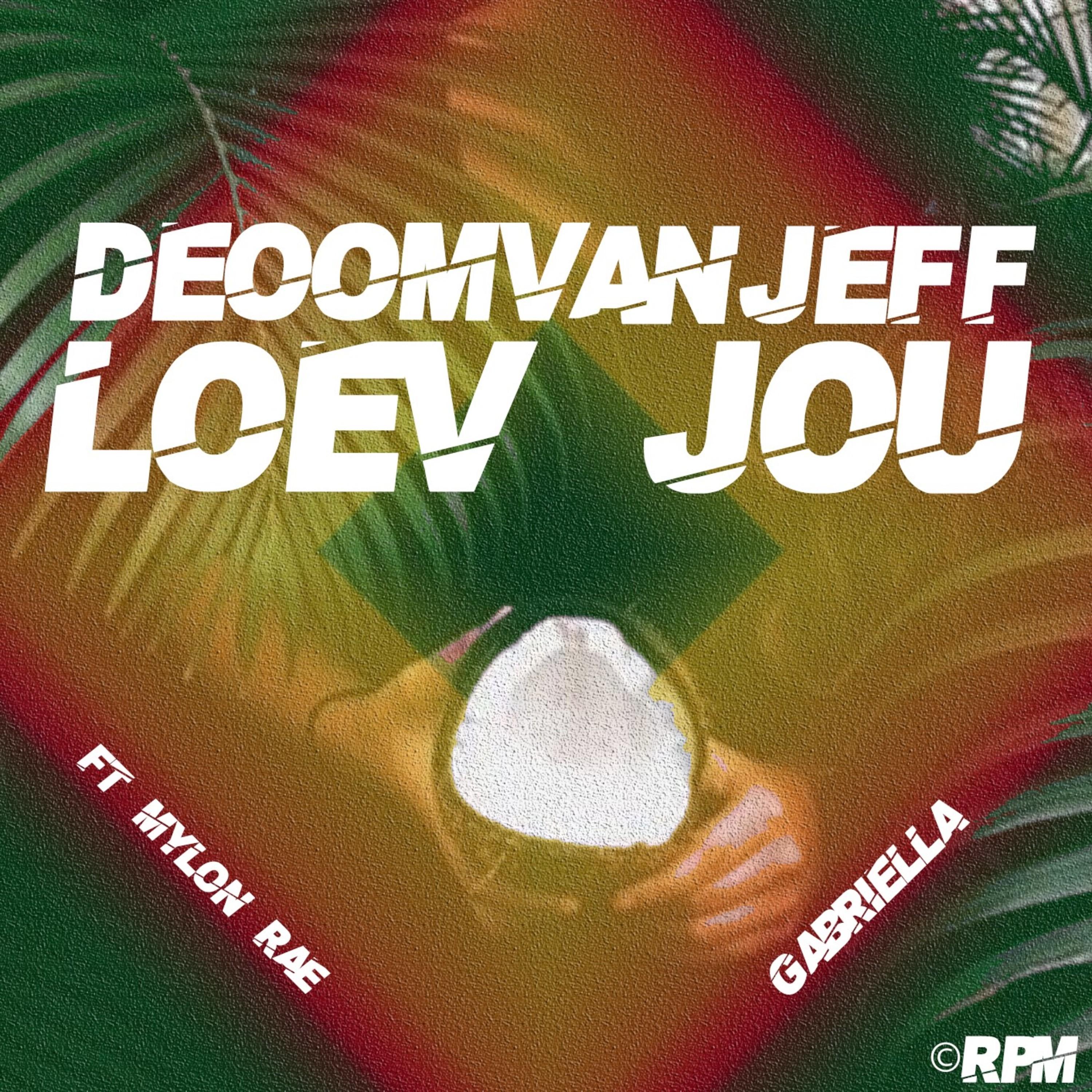 Loev Jou (feat. Mylonrae & Gabriëlla)