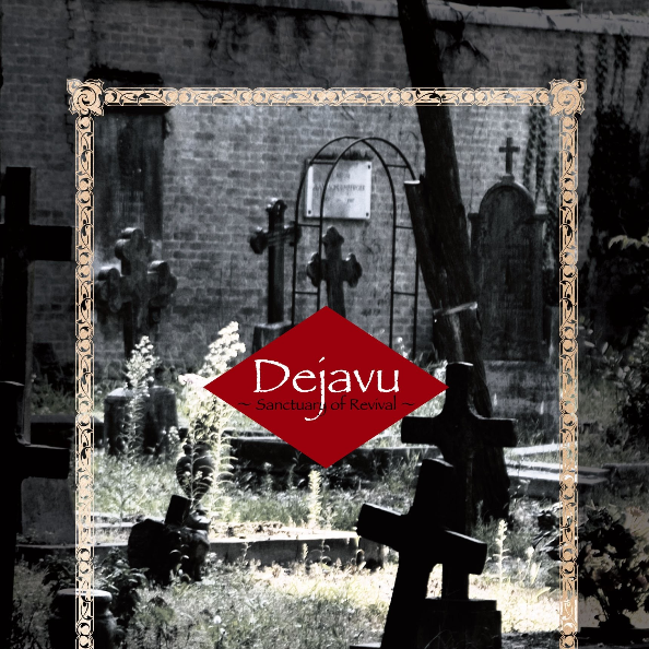 Dejavu ~Sanctuary of Revival~专辑