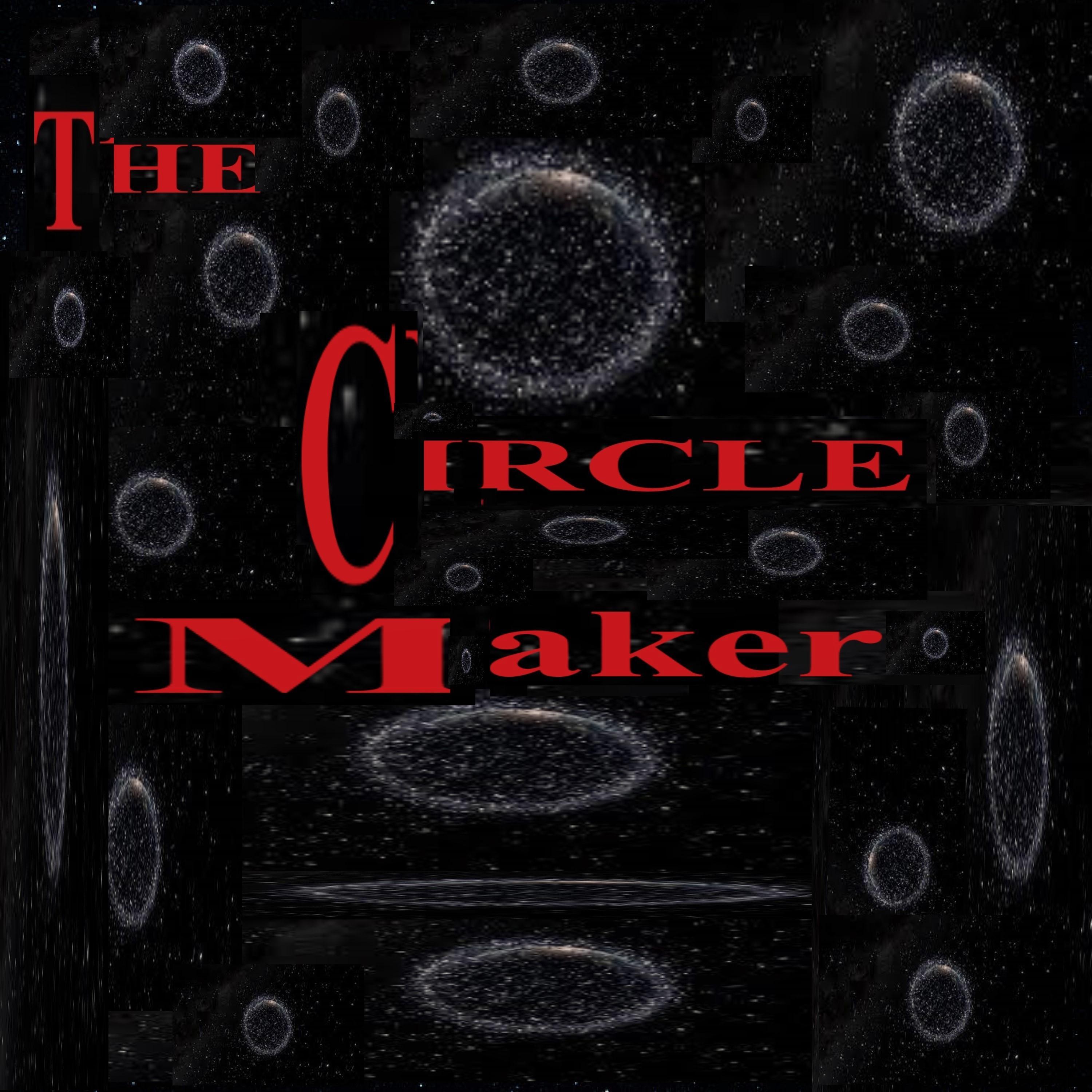 The Circle Maker
