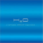 H2O: A Solitudes Ambient Experience专辑