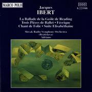 IBERT: La Ballade de la Geole / Trois Pieces de Ballet / Suite Elisabethaine