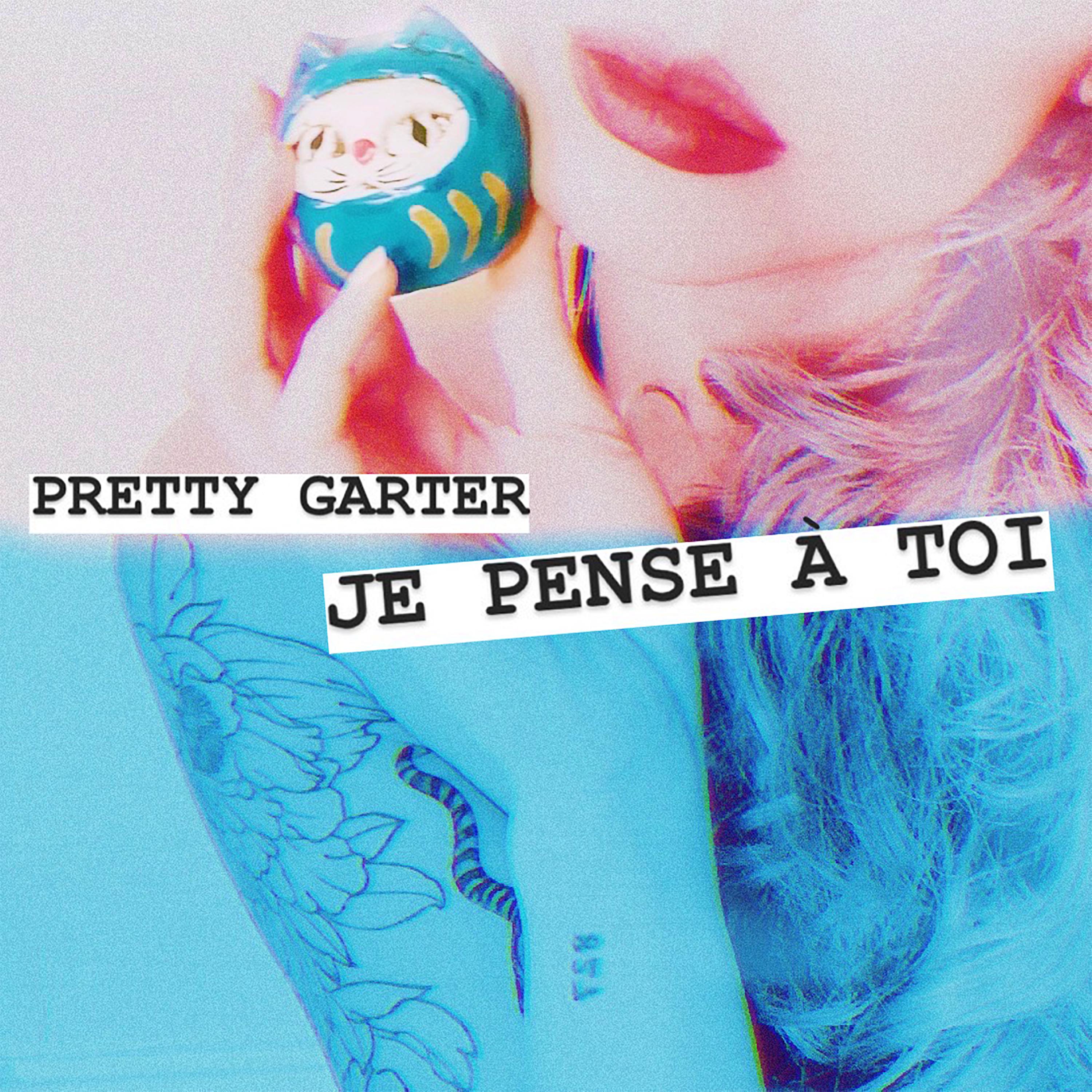 Pretty Garter - Je pense à toi