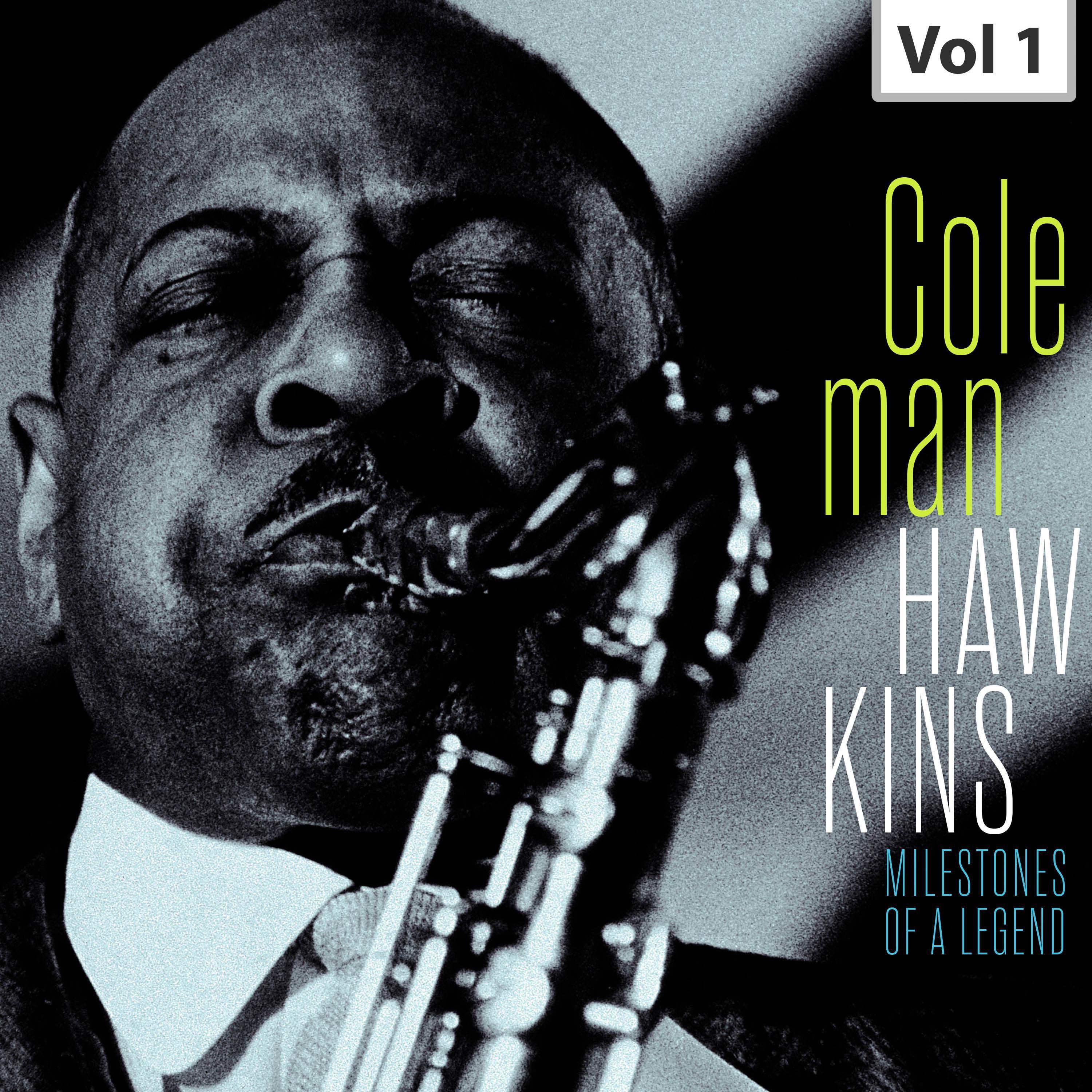 Milestones of a Legend – Coleman Hawkins, Vol. 1专辑