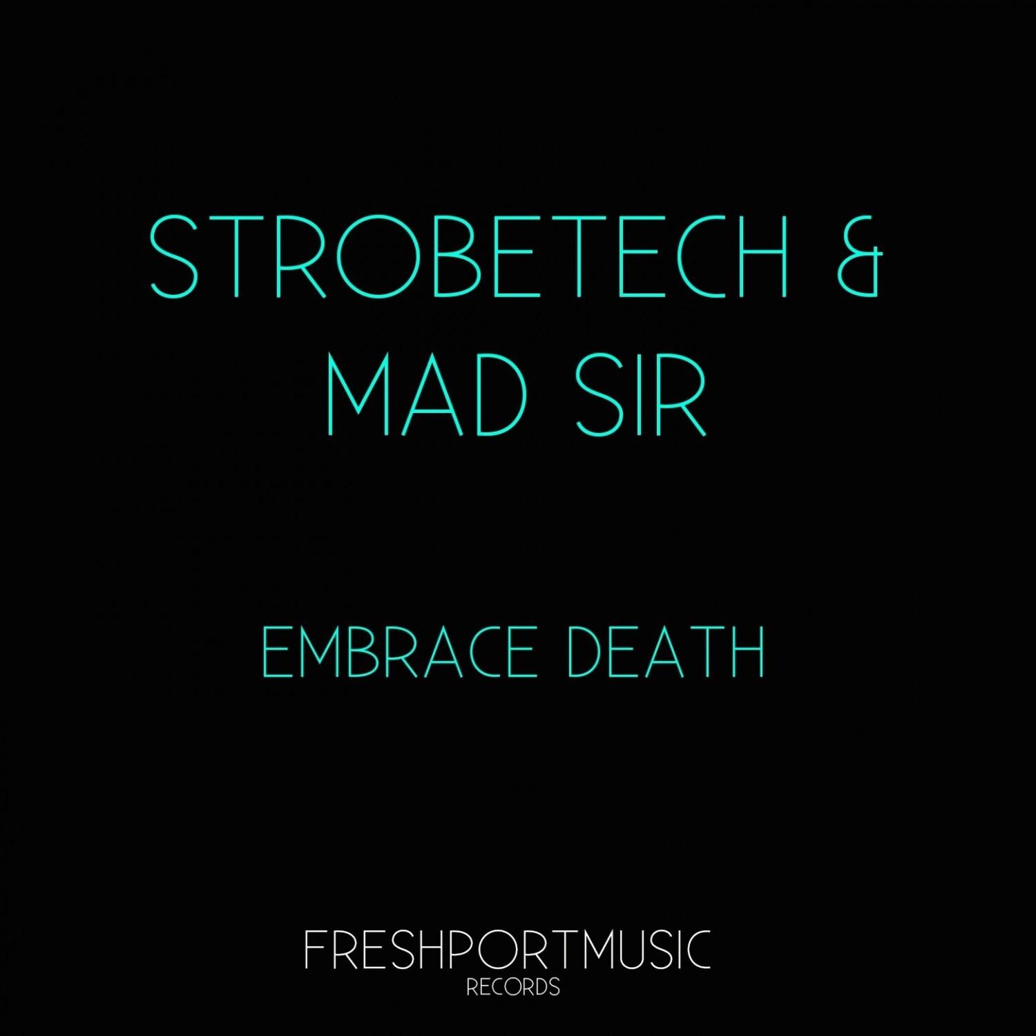Strobetech - Embrace Death