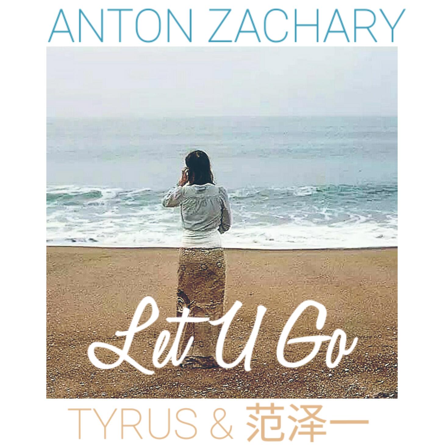 Let You Go(ft.Tyrus&范泽一)专辑