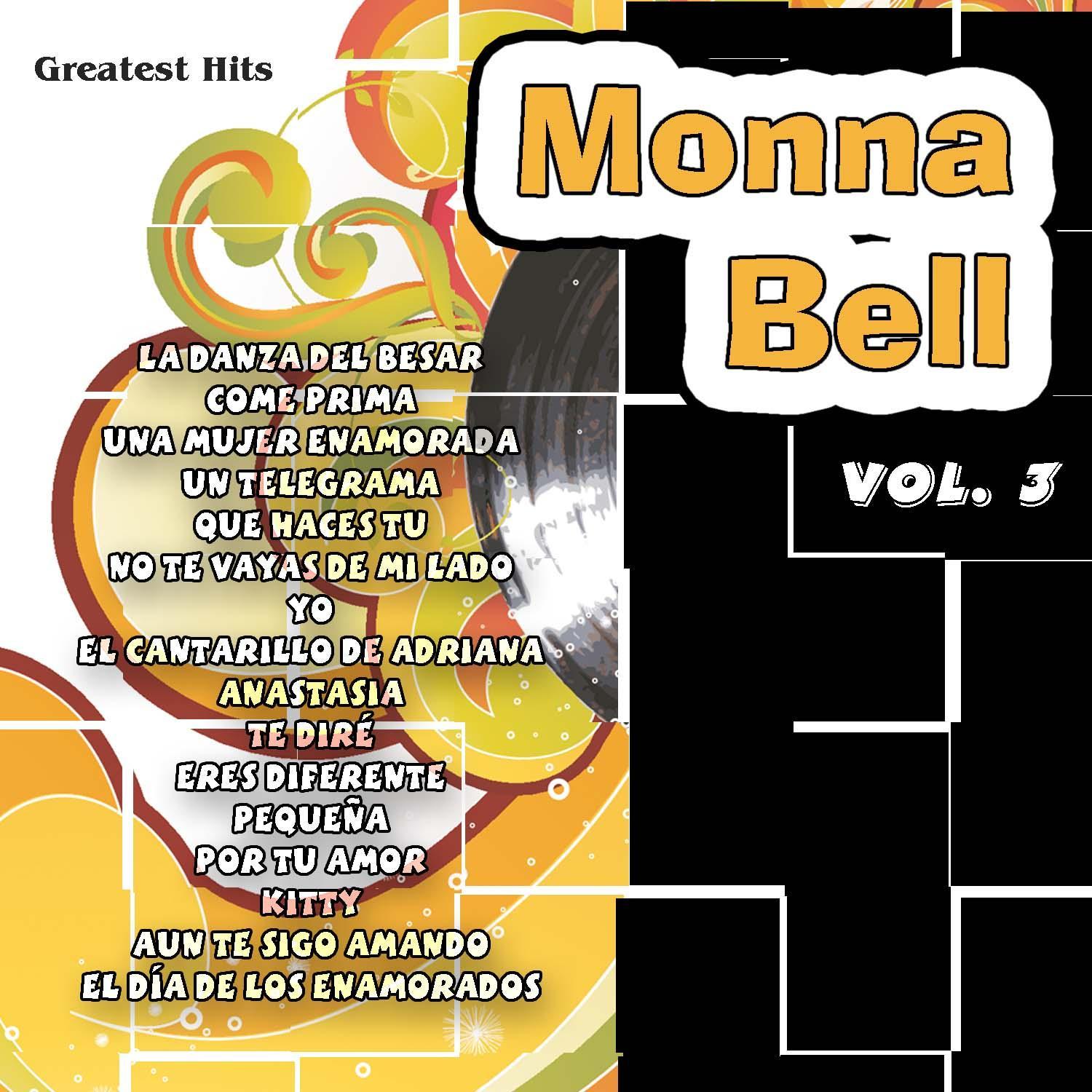 Greatest Hits: Monna Bell Vol. 3