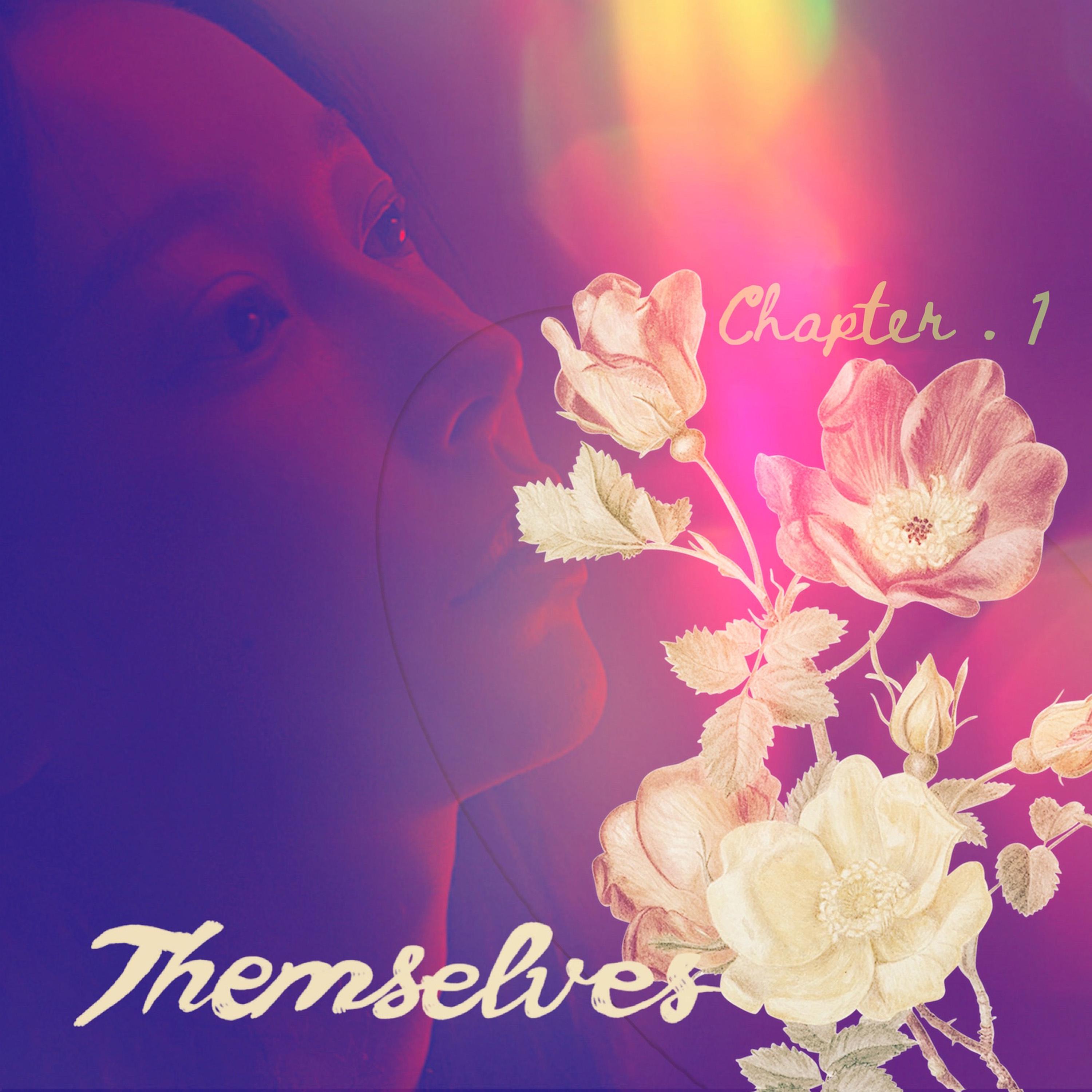 Themselves Chapter. 1