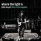 Where The Light Is: John Mayer Live In Los Angeles专辑