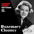 Rosemary Clooney and Friends (Bonus Track Version)