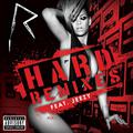 Hard (The Remixes)